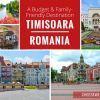 Timisoara, Romania – A Budget and Family-Friendly Destination