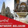 Antwerp, Belgium - The Essential Travel Guide