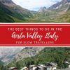 The Best Things to do in Aosta Valley Italy for Slow Travellers