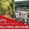 Visiting the Castle of Freÿr in Wallonia, Belgium