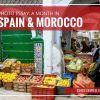 A Month in Spain and Morocco in Photos