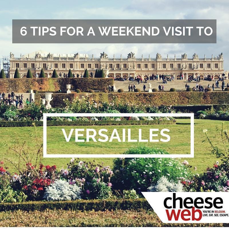 6 Tips for a weekend in Versailles, France