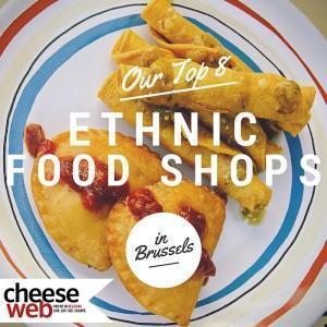 Our Top 8 Ethnic Food Shops in Brussels, Belgium