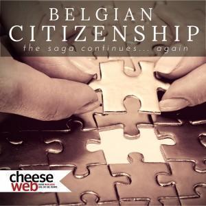 The ongoing quest for Belgian Citizenship