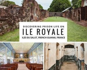 Discovering prison life on Ile Royale, French Guiana
