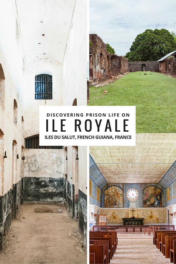 Discovering prison life on Ile Royale, French Guiana