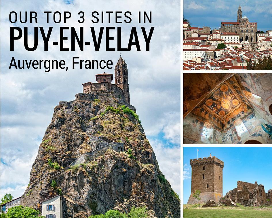 Our Top 3 Sites in Puy-en-Velay, Auvergne, France