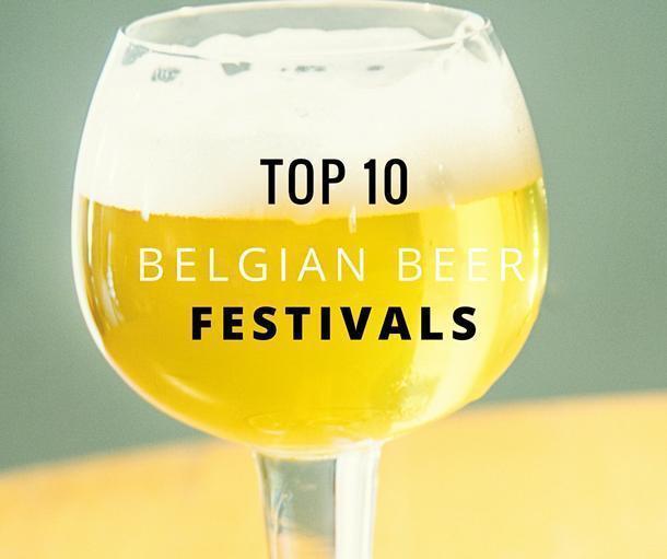 Top 10 Belgian Beer Festivals