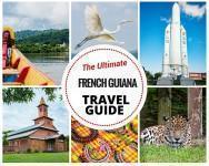 CheeseWeb’s Travel Guide To French Guiana | CheeseWeb