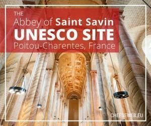 The Abbey of Saint Savin UNESCO site in Poitou-Charentes, France