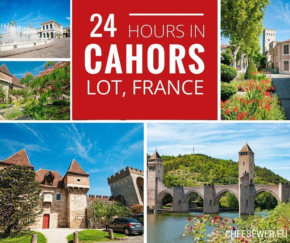 24 Hours in Cahors, Lot, France