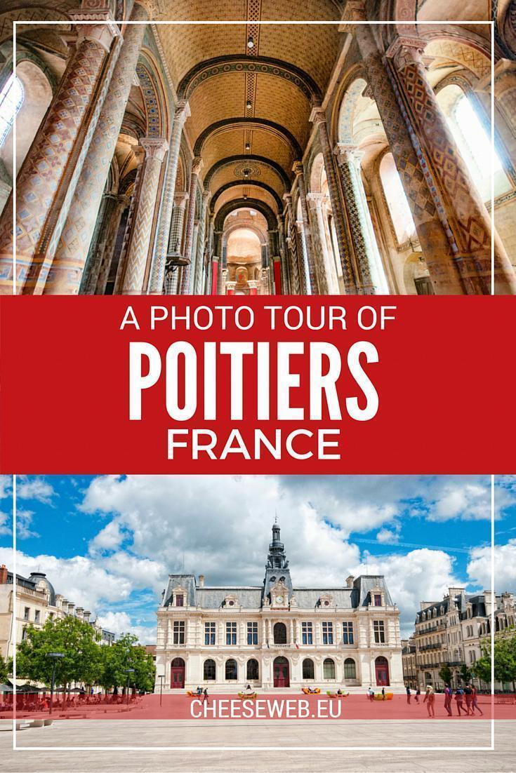 A Photo Walking Tour of Poitiers, Poitou-Charentes, France