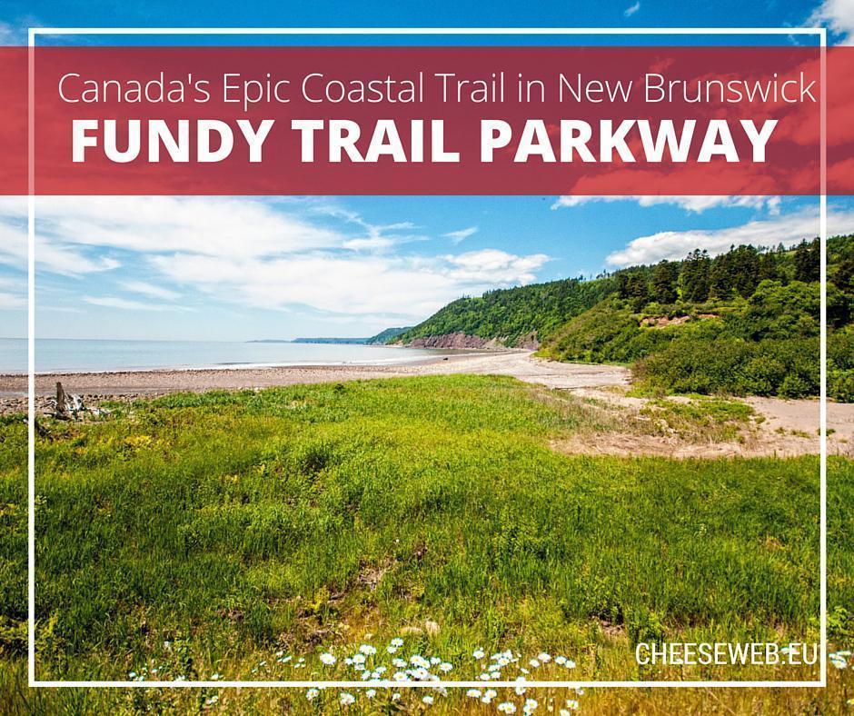 Fundy Footpath - Fundy Trail Parkway