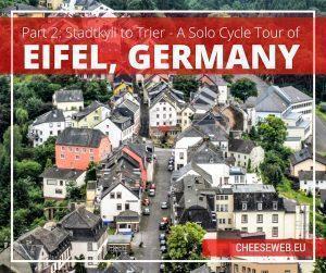A solo cycle trip through Eifel, Germany