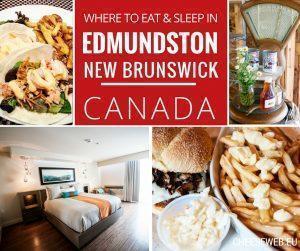 Where to eat and sleep in Edmundston, New Brunswick, Canada