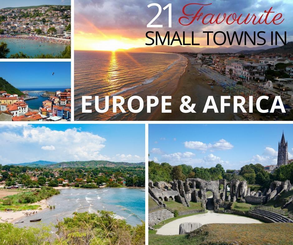 21 Best Small Towns in Europe & Africa You’ve Never Heard of (But Should)