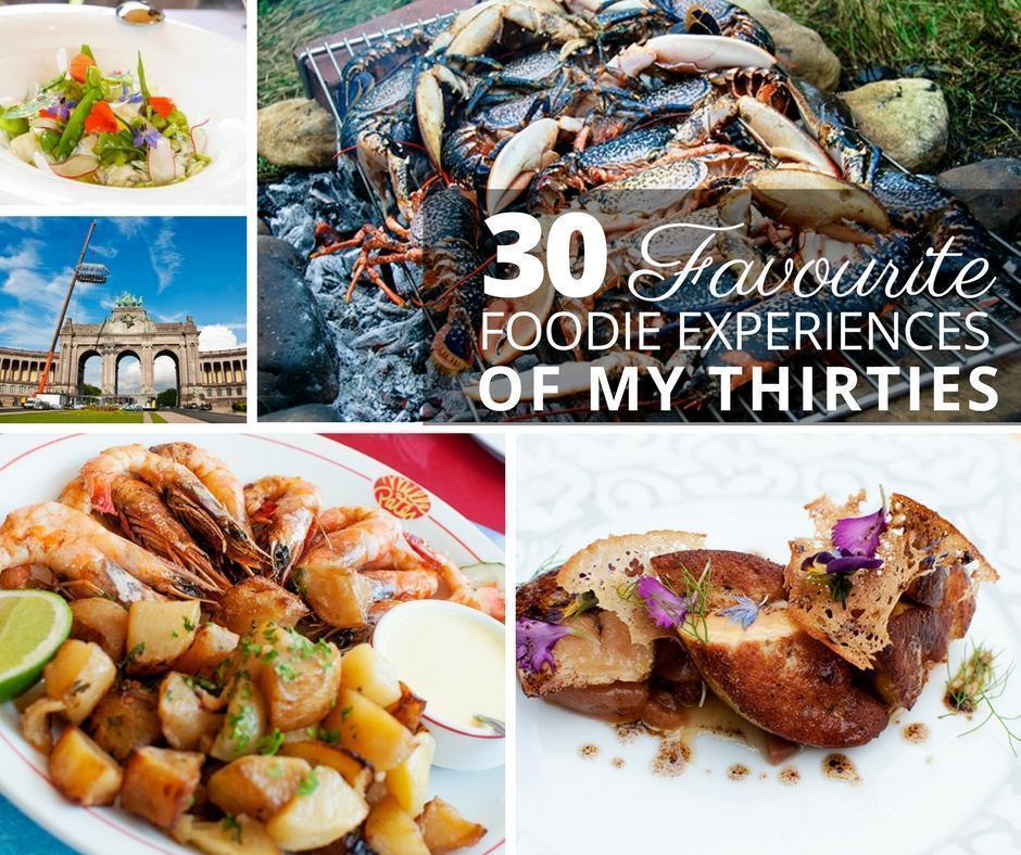 30 Best Food Experiences of my 30s