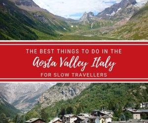 Good things come in small packages, and that's true of the tiny region of Aosta Valley, Italy. Gemma shares why this corner of the Alps is perfect for outdoor enthusiasts and slow travellers. Read on to learn all the best things to do in Aosta Valley, Italy.