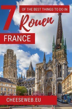 The Best Things to Do in Rouen, France | CheeseWeb