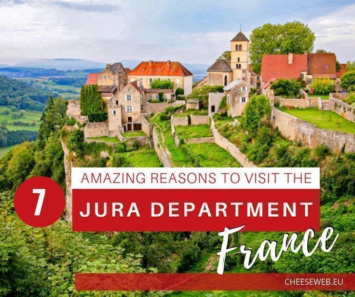 7 Amazing Reasons To Visit Jura France Cheeseweb